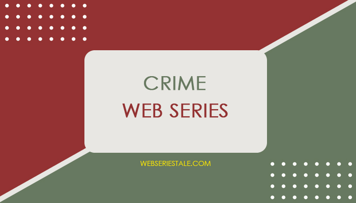 crime web series list